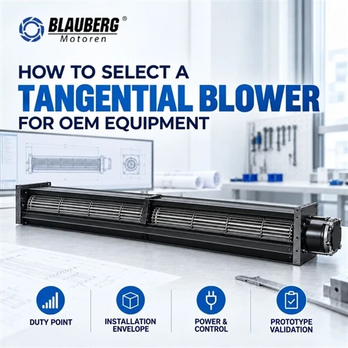 How to Select a Tangential Blower for OEM Equipment